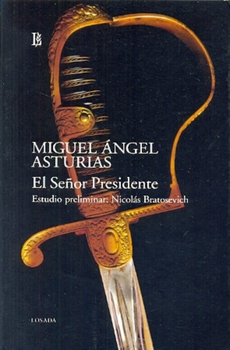 Señor Presidente, El - Miguel Angel Asturias