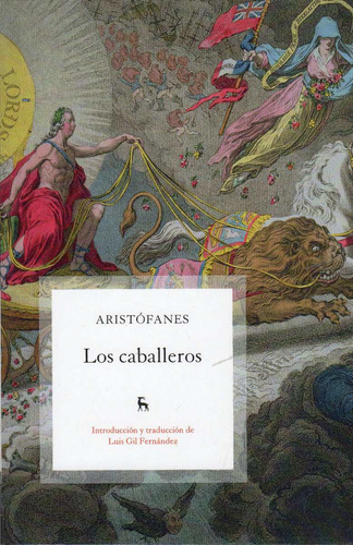Los Caballeros, De Aristófanes. Editorial Gredos, Tapa Blanda En Español