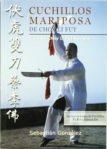 Libro - Cuchillos Mariposa Choy Li Fut 