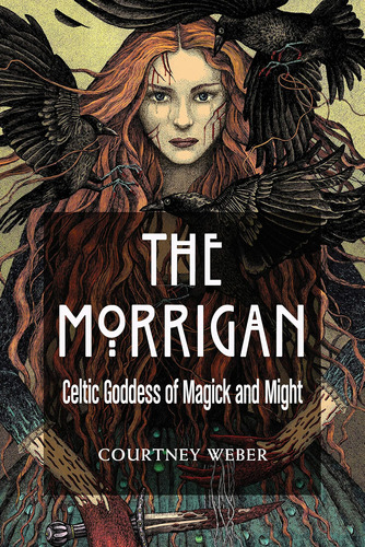 Libro: The Morrigan: Celtic Goddess Of Magick And Might