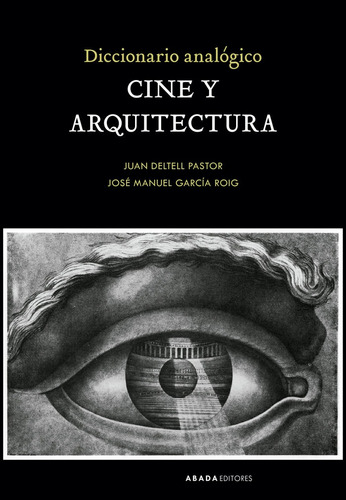 Libro Diccionario Analogico Cine Y Arquitectura - Deltell...