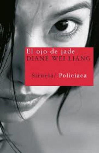El Ojo De Jade - Liang, Diane Wei