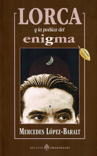 Lorca Y La Poãâ©tica Del Enigma, De López-baralt, Mercedes. Editorial Mandala Ediciones, Tapa Blanda En Español