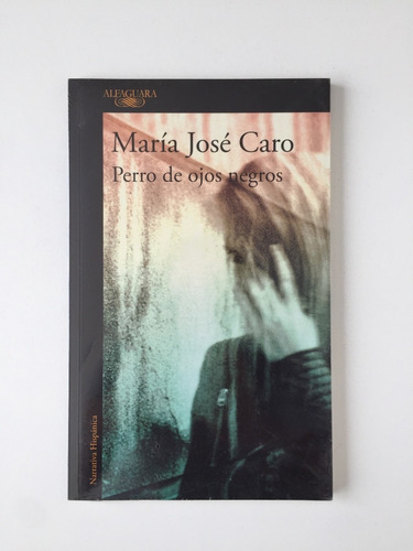 Perro De Ojos Negros / María José Caro