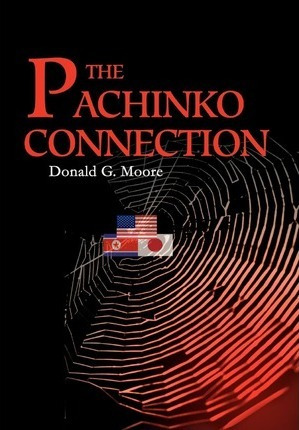 Libro The Pachinko Connection - Donald G Moore