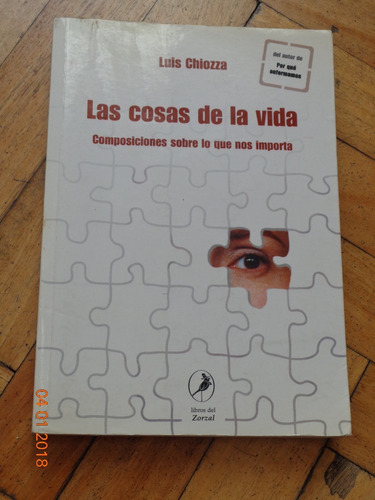 Luis Chiozza. Las Cosas De La Vida. Composiciones Sobre Lo Q