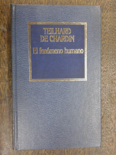 El Fenomeno Humano * Teilhard De Chardin * Hyspamerica *