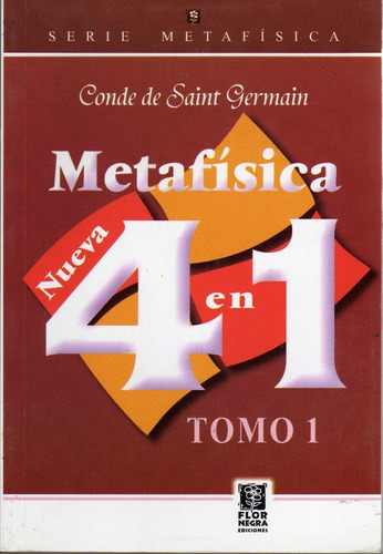 Nueva Metafisica 4 En 1: Tomo 1. Conde De Saint Germain