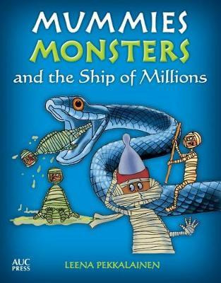 Libro Mummies, Monsters, And The Ship Of Millions - Leena...