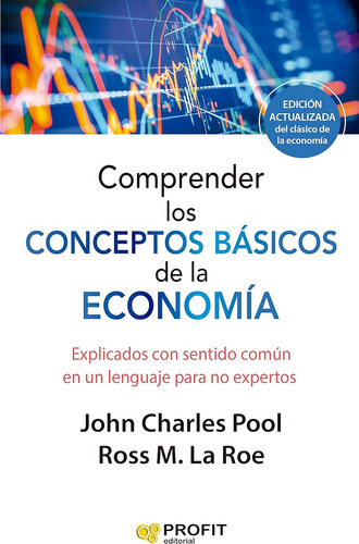 Comprender Los Conceptos Básicos De La Economia. Ne: Explica