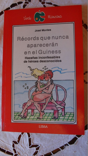 Records Que Nunca Aparacerán En El Guinness - José Montes