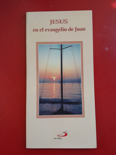 Jesús En El Evangelio De Juan 