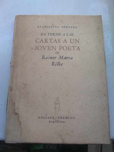 En Torno A Las Cartas A Un Joven Poeta. Evangelina Bergada