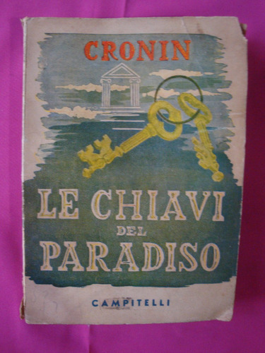 Le Chiavi Del Paradiso - A. J. Cronin