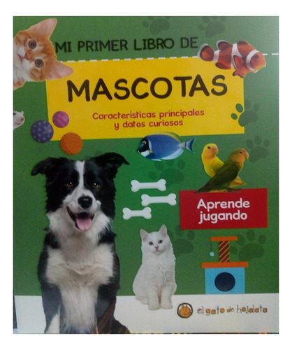 Mi Primer Libro De Mascotas - Aprende Jugando