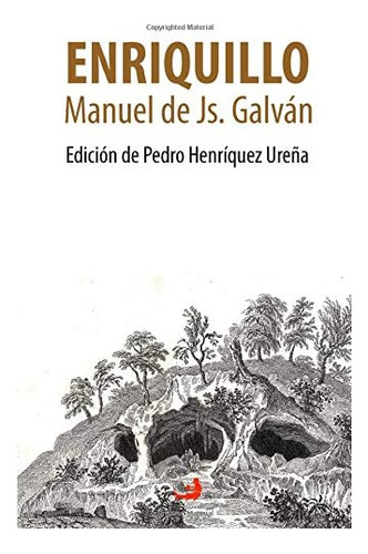 Libro: Enriquillo. Leyenda Histórica Dominicana: Edición De