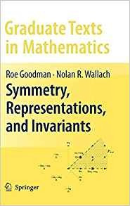 Symmetry, Representations, And Invariants (graduate Texts In