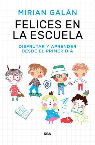 Libro Felices En La Escuela - Galan Marques, Mirian