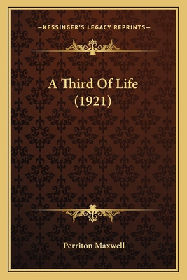Libro A Third Of Life (1921) - Maxwell, Perriton