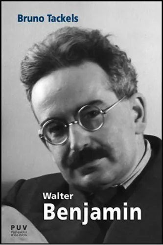 Walter Benjamin, De Bruno Tackels Y Otros. Editorial Publicacions De La Universitat De València, Tapa Blanda En Español, 2012