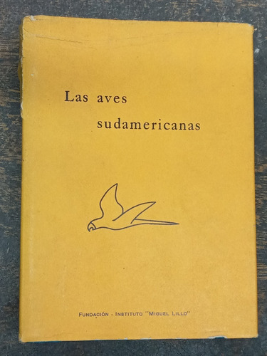 Las Aves Sudamericanas 1 * Claes Chr. Olrog * 1968 *