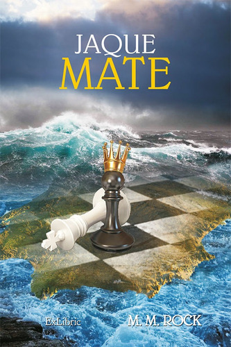 Jaque Mate, De M. M. Rock. Editorial Exlibric, Tapa Blanda En Español, 2021