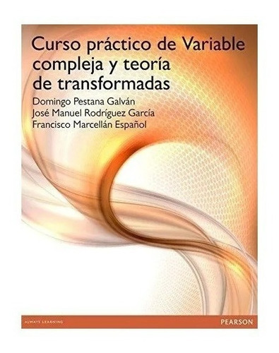 Curso Practico De Variable Compleja Y Teoria De Transformada