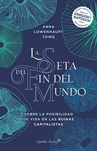 La Seta Del Fin Del Mundo -2ª Ed-: Sobre La Posibilidad De V