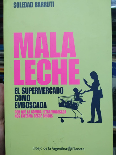 Libro Mala Leche  Barruti Supermercado Como Emboscada Nuevo!