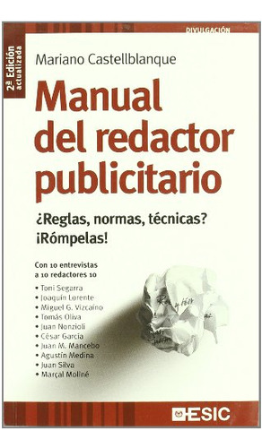 Manual Del Redactor Publicitario: ¿reglas Normas Tecnicas? ¡