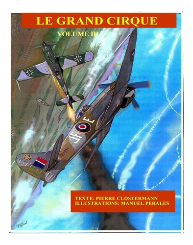 Libro: Le Grand Cirque Vol.3: Histoire D´un Pilote De Chasse