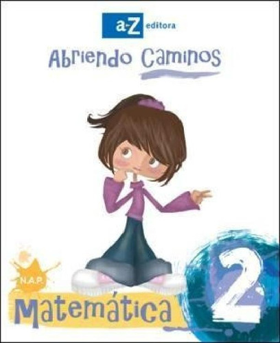 Libro - Abriendo Caminos 2 A Z [matematica] - Fones Maria A