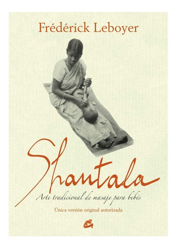 Shantala Arte Tradicional De Masajes Para Bebes Reflexologia