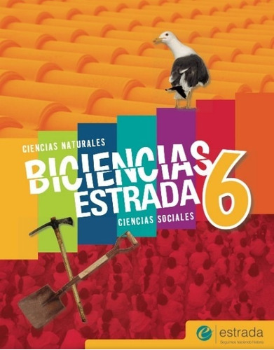 Biciencias 6 Nación - Saber Hacer - Estrada
