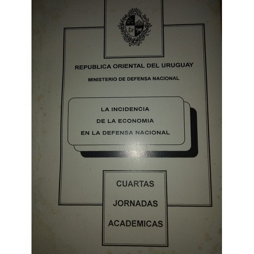 La Incidencia De La Economía En La Defensa Nacional