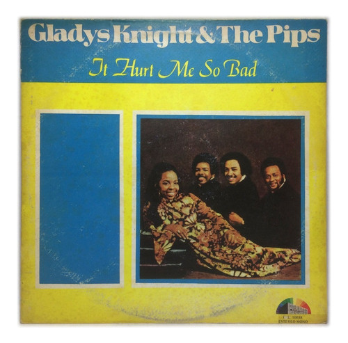 Vinilo Gladys Knight & The Pipsit Hurt Me So Bad Lp Arg 74