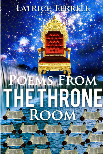 Poems From The Throne Room, De Terrell, Latrice. Editorial Lulu Pr, Tapa Blanda En Inglés