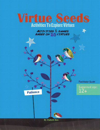 Virtue Seeds - Ages 12+: Activities To Explore Virtues, De Bos, Elaheh. Editorial Lightning Source Inc, Tapa Blanda En Inglés