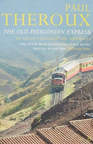 Old Patagonian Express, The