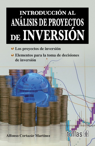 Introducción Al Análisis De Proyectos Inversión Trillas