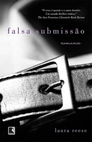Falsa submissão, de Reese, Laura. Editora Record Ltda., capa mole em português, 2012