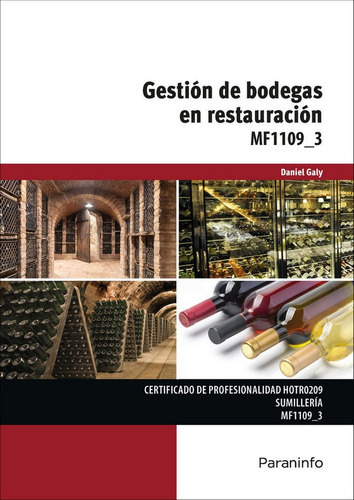 Gestiãâ³n De Bodegas En Restauraciãâ³n, De Galy , Daniel. Editorial Ediciones Paraninfo, S.a, Tapa Blanda En Español