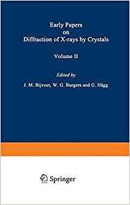 Early Papers On Diffraction Of Xrays By Crystals Volume 2