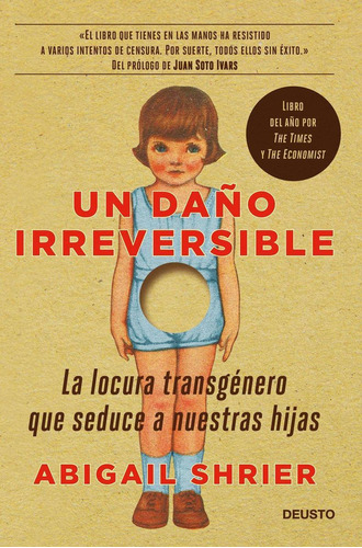 Libro: Un Daño Irreversible. Shrier, Abigail. Deusto