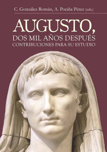 Libro Augusto, Dos Mil Aã±os Despuã©s. Contribuciones Par...