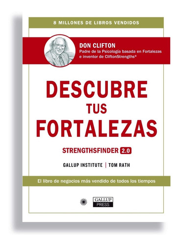 Descubre Tus Fortalezas. Strengthsfinder 2.0  (español)