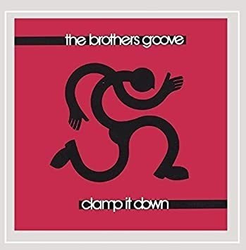 Brothers Groove Clamp It Down Usa Import Cd