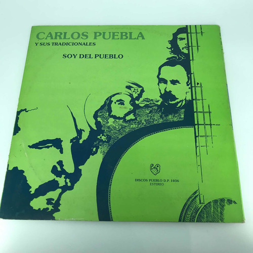 Disco Lp Carlos Puebla / Soy Del Pueblo