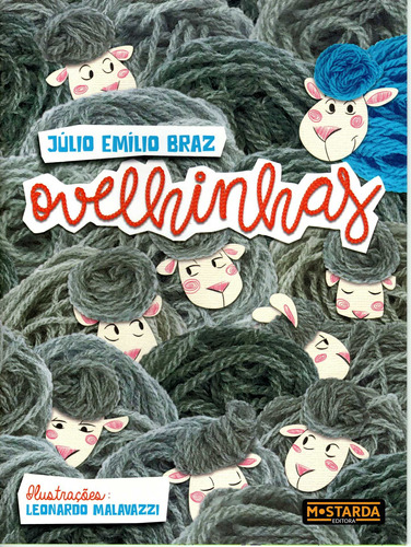 Ovelhinhas, de Emílio Braz, Júlio. Fabiana Therense Villalba Mezette Ltda,Editora Mostarda, capa mole em português, 2021