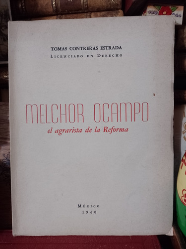 Tomás Contreras Estrada Melchor Ocampo Firmado 1960